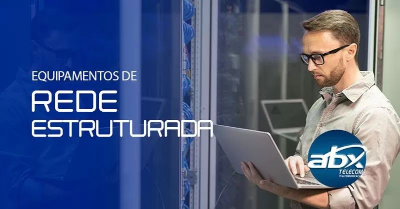Equipamentos de rede estruturada
