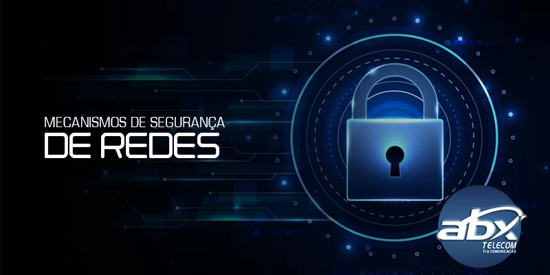 mecanismos de segurança de redes